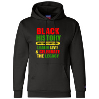 Black History Happens Every Day Black History Month Unisex Champion Hoodie | Artistshot