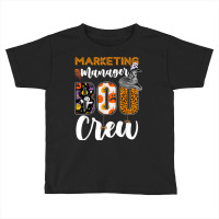 Marketing Manager Boo Crew Halloween Matching Marketer Toddler T-shirt | Artistshot