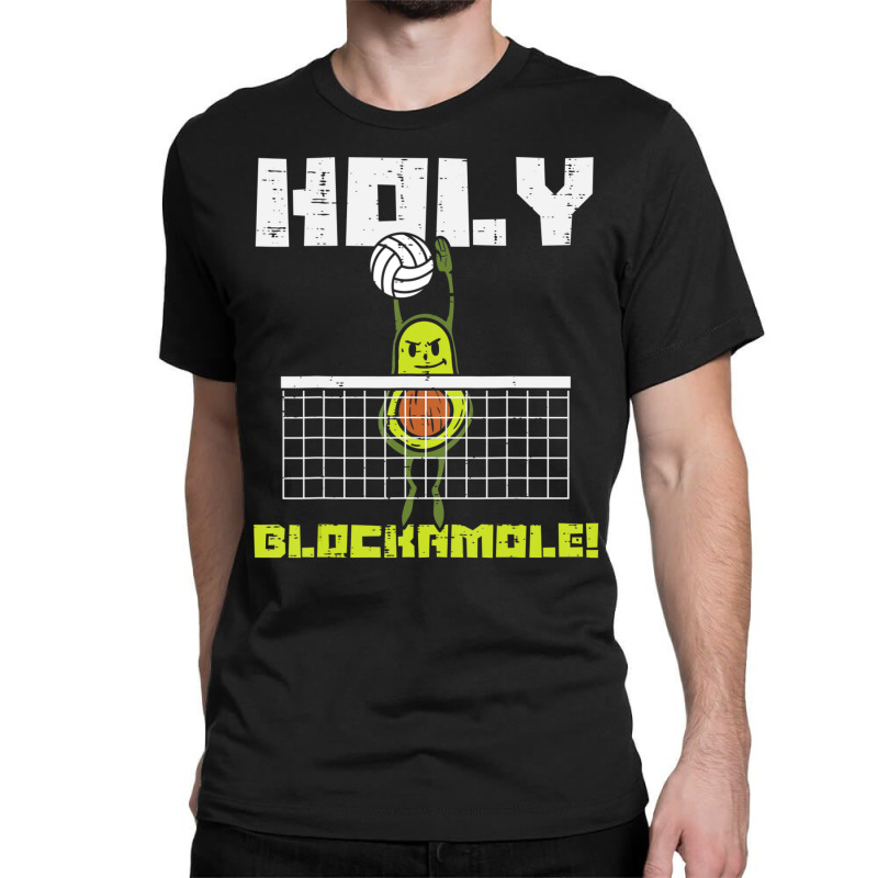 Holy Blockamole Avocado Volleyball Player Blocker Men Women Classic T-shirt by cm-arts | Artistshot