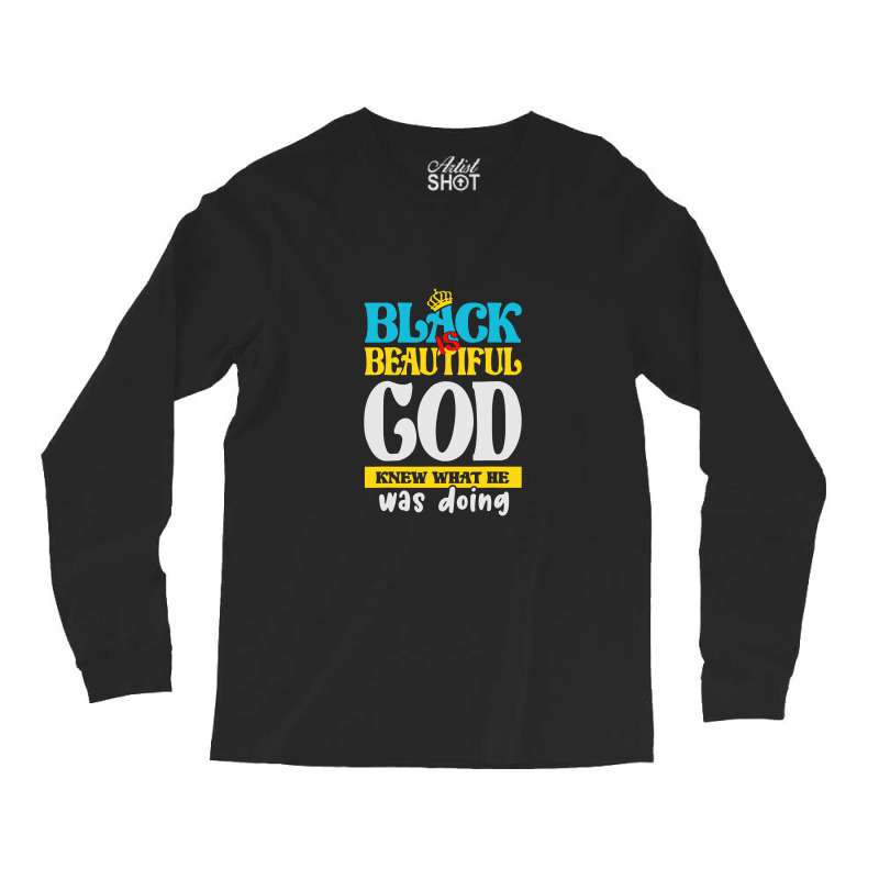 Black Is Beautiful Black History Month Gift Blue Long Sleeve Shirts | Artistshot