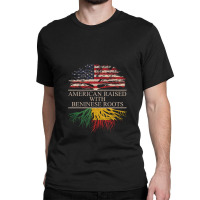 American Raised With Beninese Roots Classic T-shirt | Artistshot