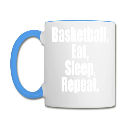 Basketball Eat Sleep Repeat Coffee Mug Designed By Tshiart