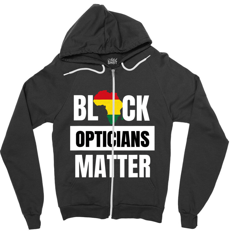 Black Opticians Matter Black History Month African Unisex Zipper Hoodie | Artistshot