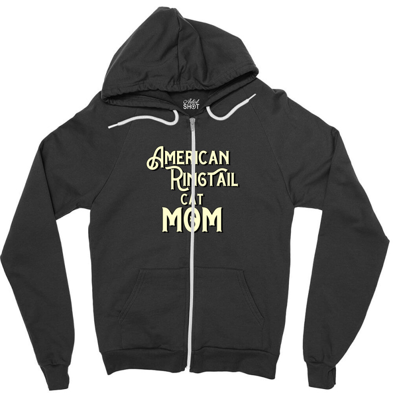 American Ringtail Cat Mama Gifts Zipper Hoodie | Artistshot