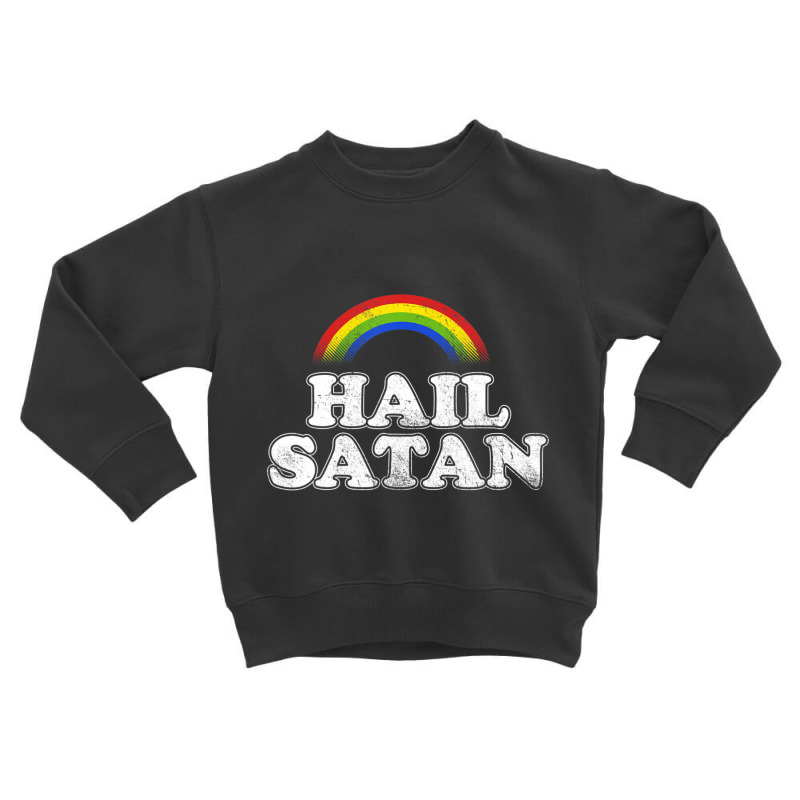 Hail Satan Ironic Rainbow Toddler Sweatshirt by cm-arts | Artistshot