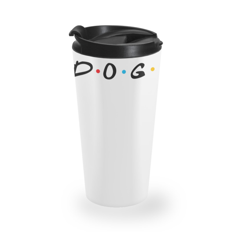 Dogs Friends Tv Show Themed Travel Mug | Artistshot