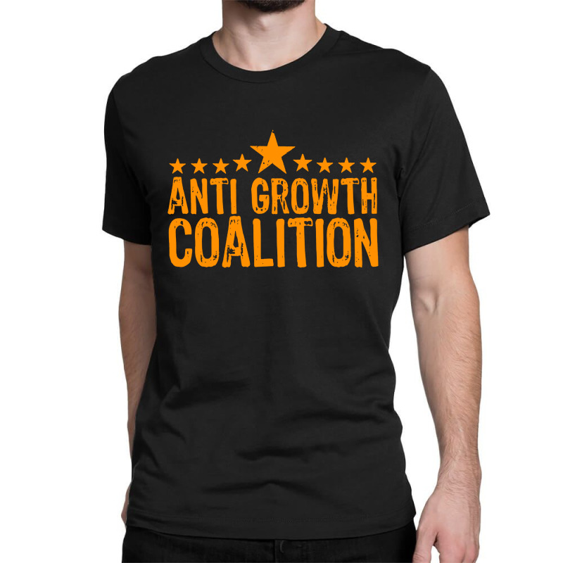 Anti Growth Coalition Classic T-shirt | Artistshot