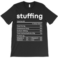 Stuffing Nutrition Facts Thanksgiving Christmas Food T-shirt | Artistshot