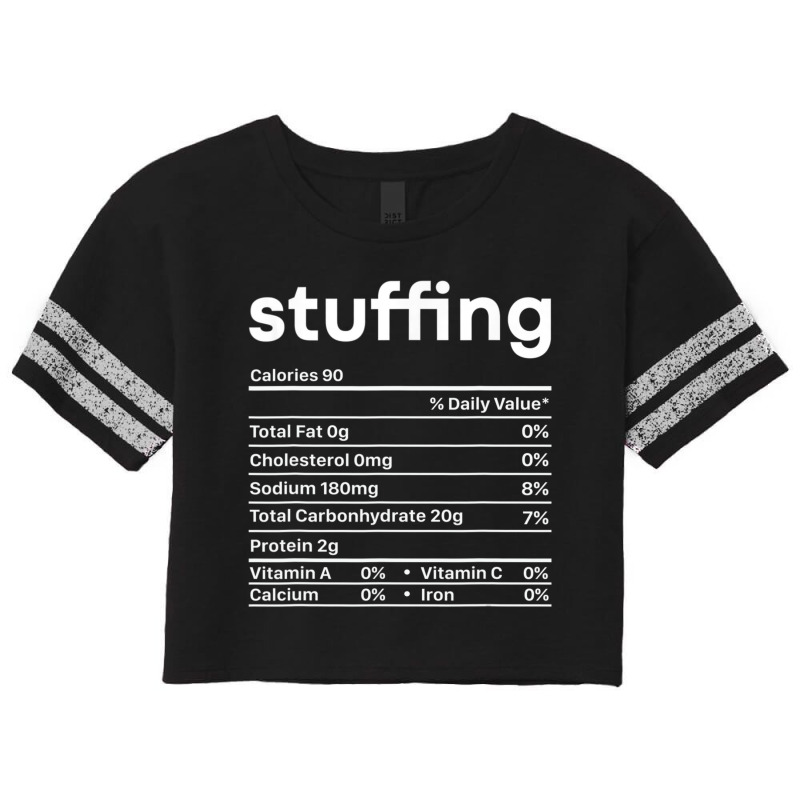 Stuffing Nutrition Facts Thanksgiving Christmas Food Scorecard Crop Tee by cm-arts | Artistshot