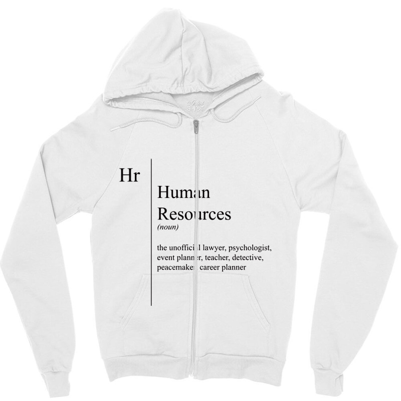 Funny Human Resources Description Human Resources Zipper Hoodie by saterseim | Artistshot