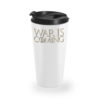 Dominion War Is Coming Travel Mug | Artistshot