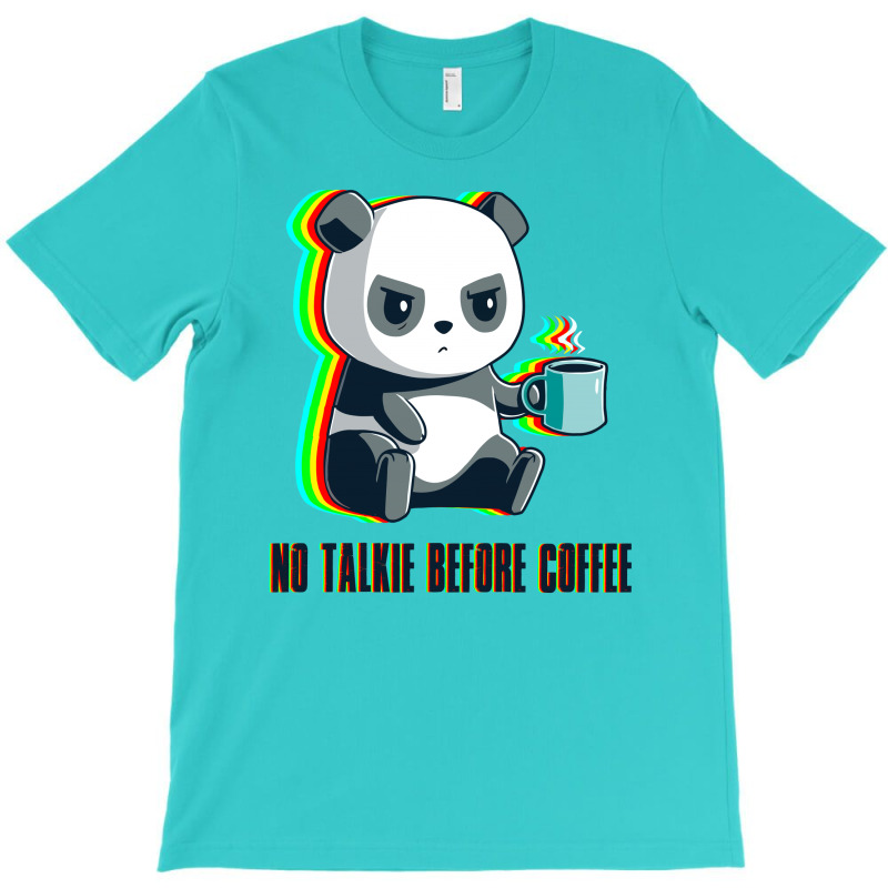 No Talkie Before Coffee T-shirt | Artistshot