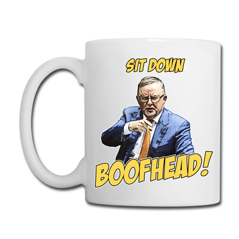 Sit Down Boofhead - Albo Auspol Dutton Australian Politics Anthony Alb Coffee Mug | Artistshot