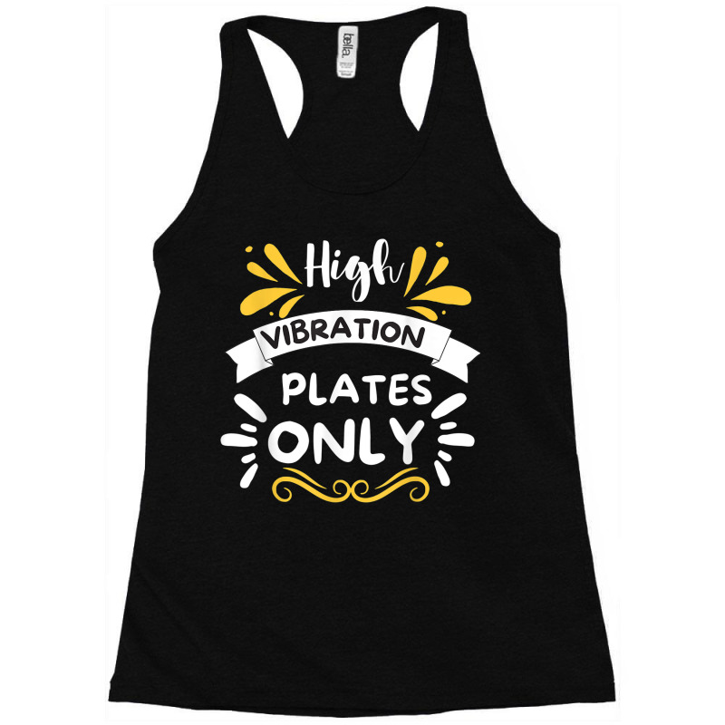 High Vibration Plate Only   Royalty  No Hoodrat Food Plate Racerback Tank by Outpost | Artistshot