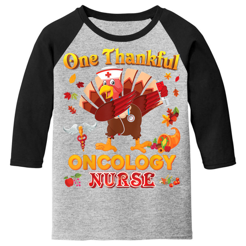 One Thankful Oncology Nurse Dabbing Turkey Thanksgiving Youth 3/4 Sleeve by Fashzilla | Artistshot