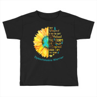 I Am The Storm Dysautonomia Warrior Toddler T-shirt | Artistshot