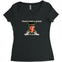 That_s Not A Knife Gift Women's Triblend Scoop T-shirt | Artistshot