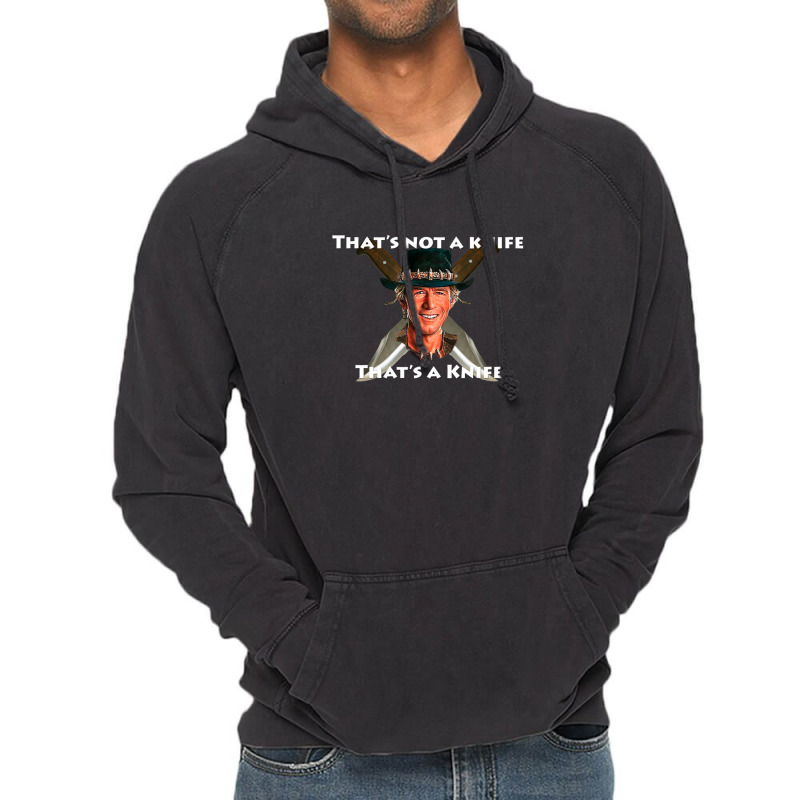 That_s Not A Knife Gift Vintage Hoodie by MarkDesharnais | Artistshot