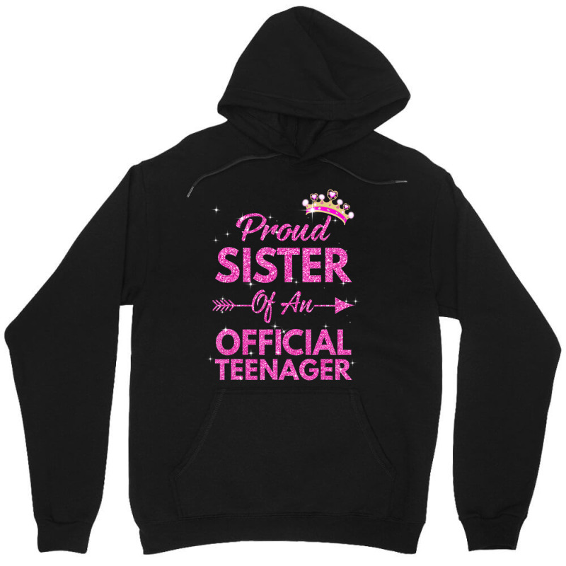 Proud Sister Official Teenager 13th Birthday 13 Year Old Unisex Hoodie by cm-arts | Artistshot