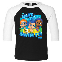 Kids Bubble Guppies In It To Swim It Toddler 3/4 Sleeve Tee | Artistshot