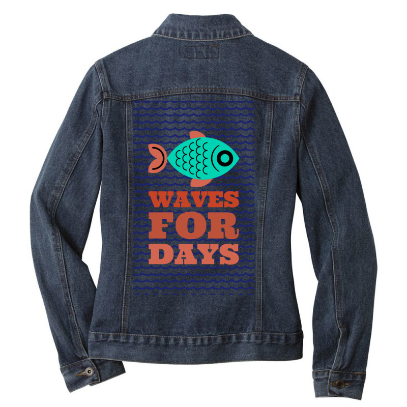 Waves For Days Ladies Denim Jacket | Artistshot
