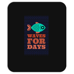 waves for days Mousepad | Artistshot