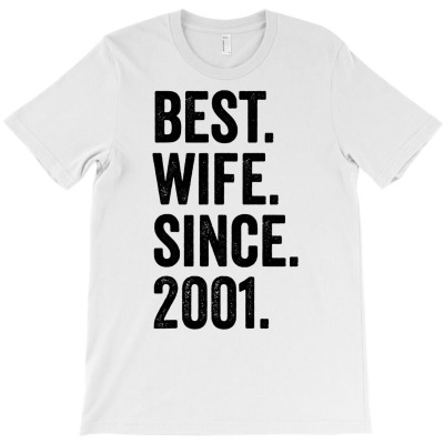 Best Wife Since 2001  21st Wedding Anniversary 21 Years T Shirt T-shirt Designed By Cornie Lindsey