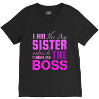 I Am The Big Sister Boss T-, Girls Women Fun V-neck Tee | Artistshot