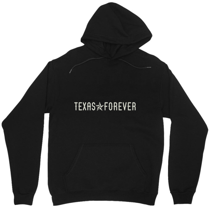 Texas Forever With Lonestar Pullover Hoodie Unisex Hoodie by cm-arts | Artistshot