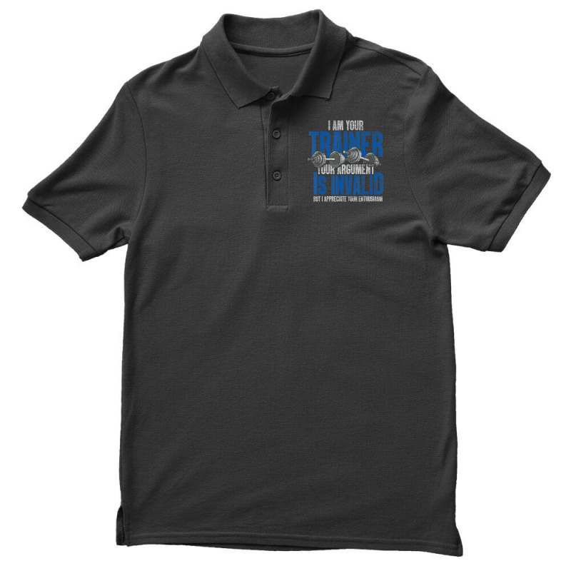 I Am Your Trainer Your Argument Is Invalid Personal Trainer Men's Polo Shirt by cm-arts | Artistshot