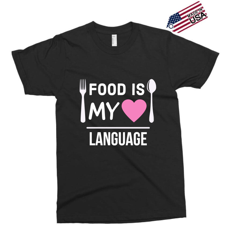 Food Is My Love Language Exclusive T-shirt by seifertmurryq3jmxs | Artistshot