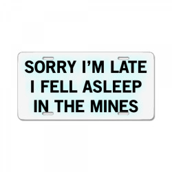 sorry i’m late i fell asleep in the mines stardew valley License Plate | Artistshot
