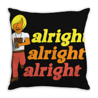 Dazed And Confused  Alright Alright Alright Throw Pillow | Artistshot