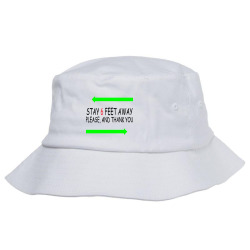 stay 6 feet away please, and thank you social distancing funny Bucket Hat | Artistshot