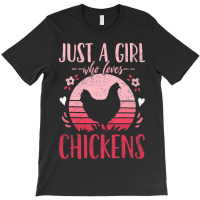 Chicken Chick Just A Girl Who Loves Chickens Retro Vintage T-shirt | Artistshot