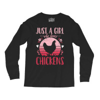 Chicken Chick Just A Girl Who Loves Chickens Retro Vintage Long Sleeve Shirts | Artistshot