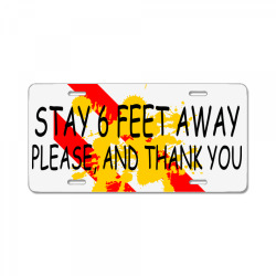 stay 6 feet away please, and thank you License Plate | Artistshot