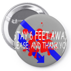 stay 6 feet away please, and thank you stay 6 feet away Pin-back button | Artistshot