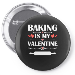 baking is my valentine t  shirt baking is my valentine t  shirt funny Pin-back button | Artistshot