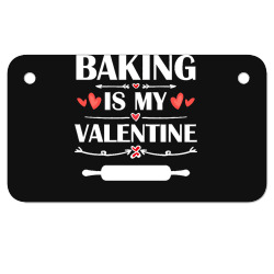 baking is my valentine t  shirt baking is my valentine t  shirt funny Motorcycle License Plate | Artistshot