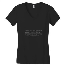 there are two types of people in this world Women's V-Neck T-Shirt | Artistshot