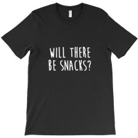 There Be Snacks Classic T-shirt | Artistshot