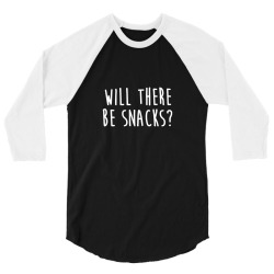 there be snacks classic 3/4 Sleeve Shirt | Artistshot
