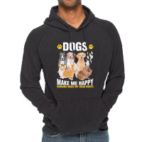 Dog Dogs Make Me Happy Pet Lover Dog Lover Dog Lover Gifts Cynophilist Vintage Hoodie | Artistshot