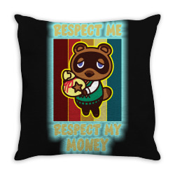 tom nook respect me and my money Throw Pillow | Artistshot