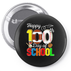 happy 100th day of school football baseball sport lovers t shirt Pin-back button | Artistshot