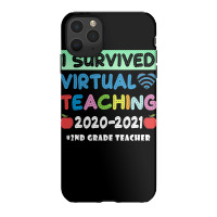 I Survived Virtual Teaching End Of Year Teacher Remote T Shirt Iphone 11 Pro Max Case | Artistshot