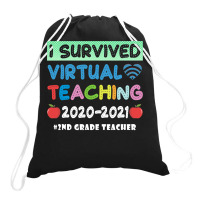 I Survived Virtual Teaching End Of Year Teacher Remote T Shirt Drawstring Bags | Artistshot