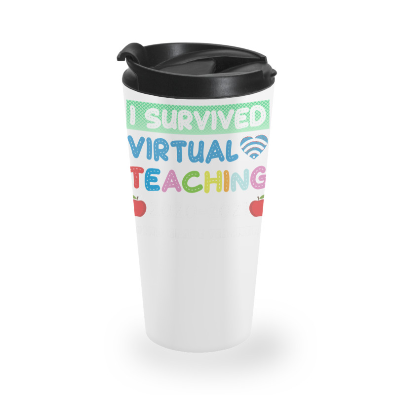 I Survived Virtual Teaching End Of Year Teacher Remote T Shirt Travel Mug | Artistshot