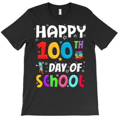 Happy 100th Day Of School For Teacher & Student Gift T Shirt T-shirt Designed By Cornie Lindsey